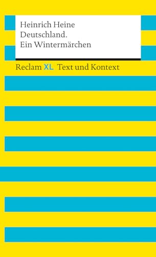 Deutschland. Ein Wintermärchen. Textausgabe mit Kommentar und Materialien: Reclam XL – Text und Kontext von Reclam Philipp Jun.