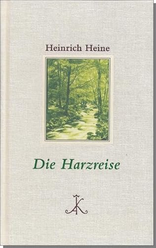 Die Harzreise (Erlesenes Lesen: Kröners Fundgrube der Weltliteratur)