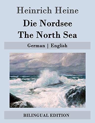 Die Nordsee / The North Sea: German | English von Createspace Independent Publishing Platform