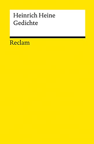 Gedichte: Heine, Heinrich – Deutsch-Lektüre, Deutsche Klassiker der Literatur – 14329 (Reclams Universal-Bibliothek) von Reclam, Philipp, jun. GmbH, Verlag