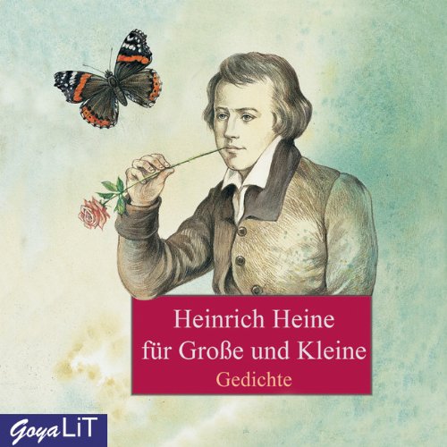 Heinrich Heine für Grosse und Kleine Heinrich Heine für Grosse und Kleine