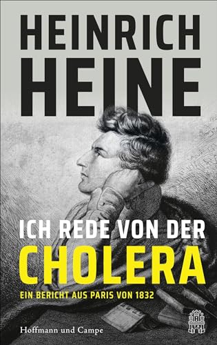 Ich rede von der Cholera: Ein Bericht aus Paris von 1832