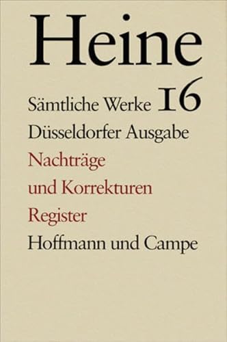 Sämtliche Werke. Historisch-kritische Gesamtausgabe der Werke. Düsseldorfer Ausgabe: Ergänzungs- und Registerband: Bearb. v. Marianne Tilch u. Bernd u. Karin Füllner.