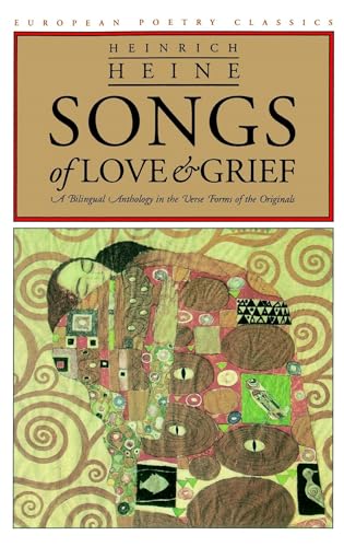Songs of Love and Grief: A Bilingual Anthology in the Verse Forms of the Originals (European Poetry Classics) von Northwestern