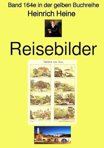 gelbe Buchreihe / Reisebilder – Band 164e in der gelben Buchreihe – bei Jürgen Ruszkowski – Farbe: Band 164e in der gelben Buchreihe gelbe Buchreihe / Reisebilder – Band 164e in der gelben Buchreihe – bei Jürgen Ruszkowski – Farbe: Band 164e in der gelben Buchreihe