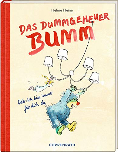 Das Dummgeheuer Bumm: oder: Ich bin immer für dich da Das Dummgeheuer Bumm: oder: Ich bin immer für dich da