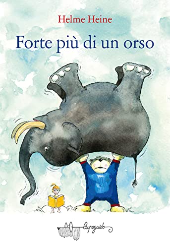Forte più di un orso. Ediz. a colori Forte più di un orso. Ediz. a colori von LupoGuido