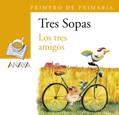 Los tres amigos, 1 Educación Primaria. Blíster (LITERATURA INFANTIL - Plan Lector Tres Sopas (Castellano))