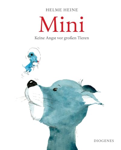 Mini: Keine Angst vor großen Tieren (Kinderbücher) von Diogenes