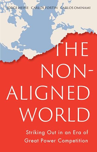 The Non-Aligned World: Striking Out in an Era of Great Power Competition von Polity