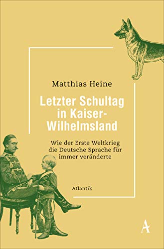 Letzter Schultag in Kaiser-Wilhelmsland: Wie der Erste Weltkrieg die deutsche Sprache für immer veränderte