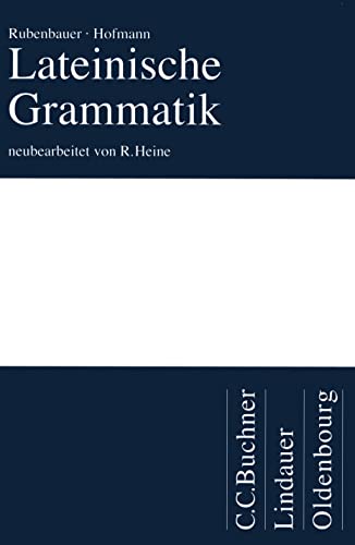 Grammatiken III / Heine, Lateinische Grammatik von Buchner, C.C. Verlag