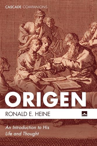 Origen: An Introduction to His Life and Thought (Cascade Companions)