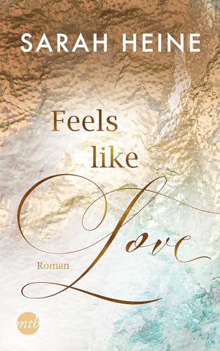 Feels like Love (Feels-like-Reihe)