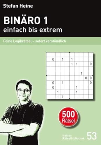 Binäro 1 - einfach bis extrem: Feine Logikrätsel – sofort verständlich (Heines Rätselbibliothek)