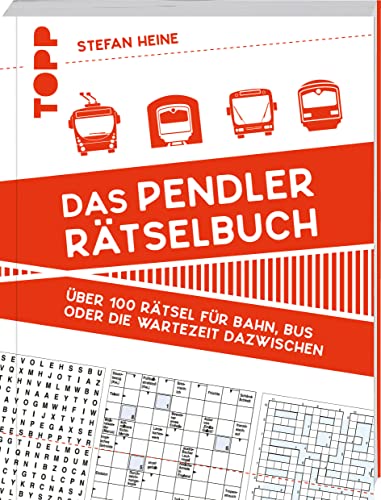 Das Pendler-Rätselbuch: Über 100 Rätsel für Bahn, Bus oder die Wartezeit dazwischen Das Pendler-Rätselbuch: Über 100 Rätsel für Bahn, Bus oder die Wartezeit dazwischen