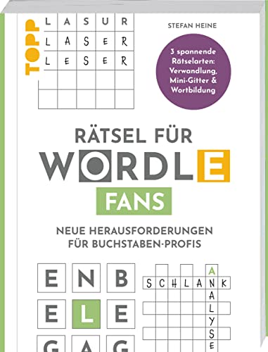 Rätsel für WORDLE-Fans – Neue Herausforderungen für Buchstaben-Profis: 3 spannende Rätselarten: Verwandlung, Mini-Gitter, Wortbildung. Offizielles deutsches WORDLE-Produkt