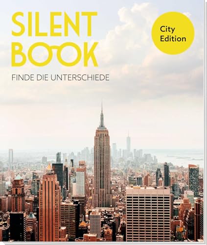 Silent Book ‒ Finde die Unterschiede: City Edition | 30 knifflige Bilderrätsel für Erwachsene | Suchbilder Städte | hochwertig ausgestattet (Geschenke für erwachsene Rätselfreunde (Rätseln, Quizzen))
