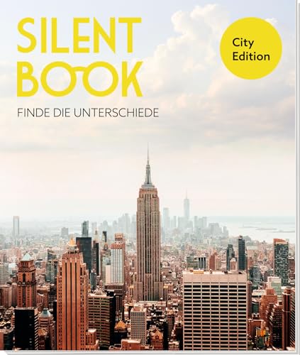 Silent Book - City Edition: Finde die Unterschiede | 30 knifflige Bilderrätsel für Erwachsene | Suchbilder Städte | hochwertig ausgestattet (Geschenke für erwachsene Rätselfreunde (Rätseln, Quizzen))