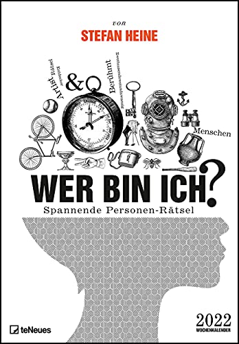 Stefan Heine Wer bin ich? 2022 Wochenkalender - Quizkalender - Rätselkalender - Jede-Woche-neue-Rätsel - 23,7x34 von teNeues / teNeues Calendars & Stationery GmbH & Co. KG
