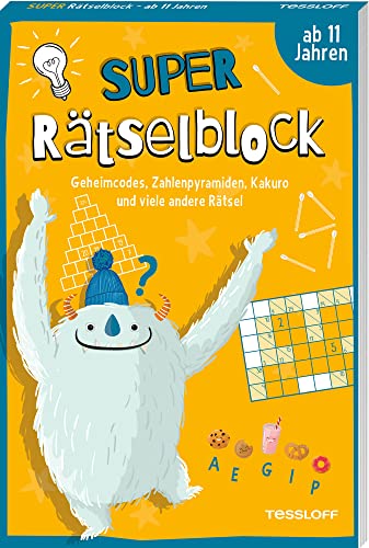 Super Rätselblock ab 11 Jahren. Geheimcodes, Zahlenpyramiden, Kakuro und viele andere Rätsel / Für Rätsel- und Knobelfans / Von Rätselmacher Stefan Heine: 128 Seiten Rätselspaß (Rätsel, Spaß, Spiele) von Tessloff