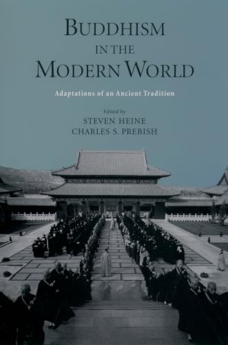 Buddhism in the Modern World: Adaptations of an Ancient Tradition von Oxford University Press, USA