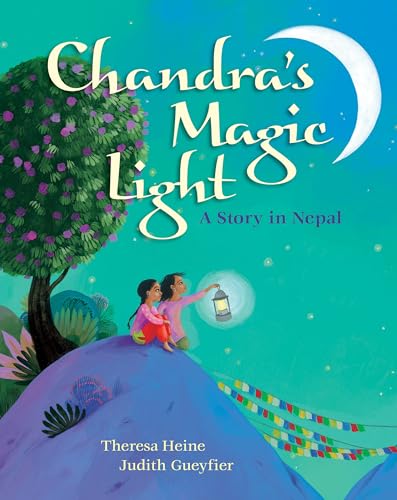 Chandra's Magic Light: A Story in Nepal: 1