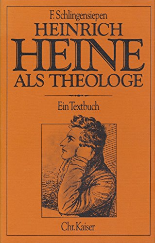 Heinrich Heine als Theologe. Ein Textbuch