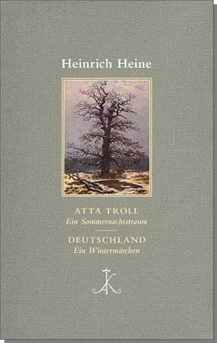 Atta Troll. Ein Sommernachtstraum/ Deutschland. Ein Wintermärchen (Erlesenes Lesen: Kröners Fundgrube der Weltliteratur)