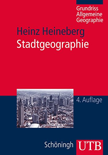 Stadtgeographie (UTB M / Uni-Taschenbücher)