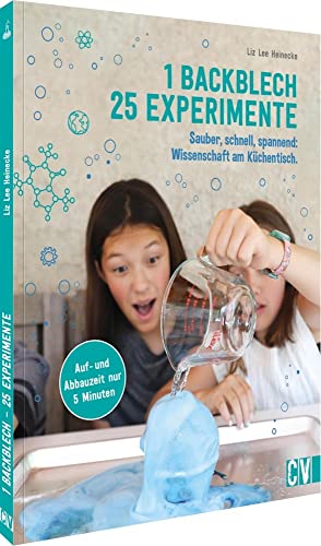 1 Backblech – 25 Experimente: Naturwissenschaften am Küchentisch. 25 spannende Experimente für Kinder ab 6 aus Physik, Biologie und Chemie. Auf- und Abbauzeit nur 5 Minuten von Christophorus