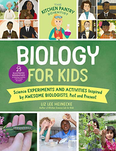 The Kitchen Pantry Scientist Biology for Kids: Science Experiments and Activities Inspired by Awesome Biologists, Past and Present; with 25 ... Amazing Scientists from Around the World (2)