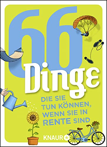 66 Dinge, die Sie tun können, wenn Sie in Rente sind: Ein ideales Geschenk für Rente und Ruhestand. Ein besonderes Ausfüll- und Mitmachbuch für Rentner und Pensionäre 66 Dinge, die Sie tun können, wenn Sie in Rente sind: Ein ideales Geschenk für Rente und Ruhestand. Ein besonderes Ausfüll- und Mitmachbuch für Rentner und Pensionäre