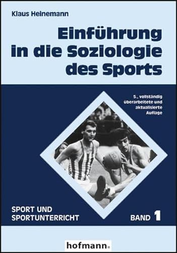 Einführung in die Soziologie des Sports (Sport und Sportunterricht)