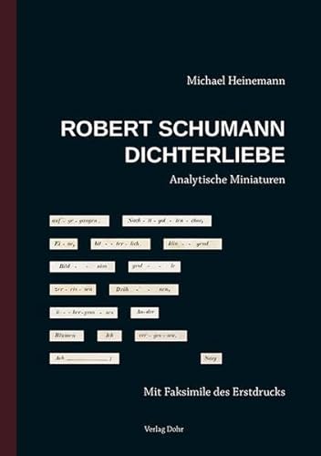 Robert Schumann: Dichterliebe: Analytische Miniaturen