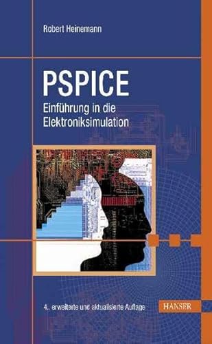 PSPICE: Einführung in die Elektroniksimulation von Carl Hanser Verlag GmbH & Co. KG