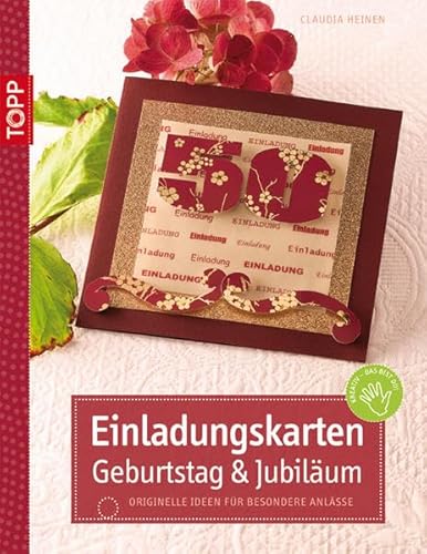 Einladungskarten Geburtstag & Jubiläum, m. CD-ROM: Originelle Ideen für besondere Anlässe