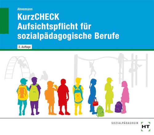KurzCHECK Aufsichtspflicht für sozialpädagogische Berufe von VERLAG HANDWERK UND TECHNIK