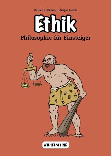 Ethik (Philosophie für Einsteiger) (Philosophische Einstiege)