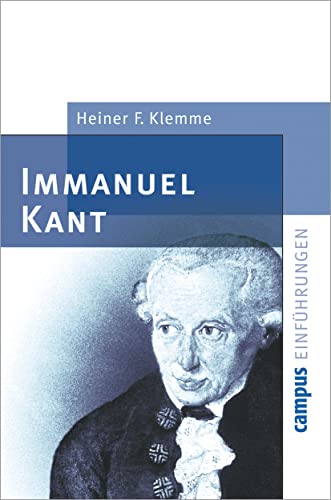 Immanuel Kant (Campus Einführungen) von Campus Verlag