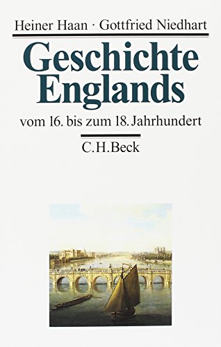 Geschichte Englands Bd. 2: Vom 16. bis zum 18. Jahrhundert