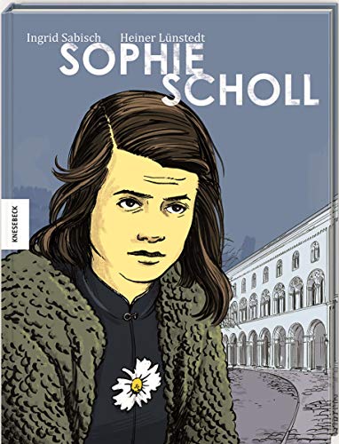 Sophie Scholl: Die Comic-Biografie