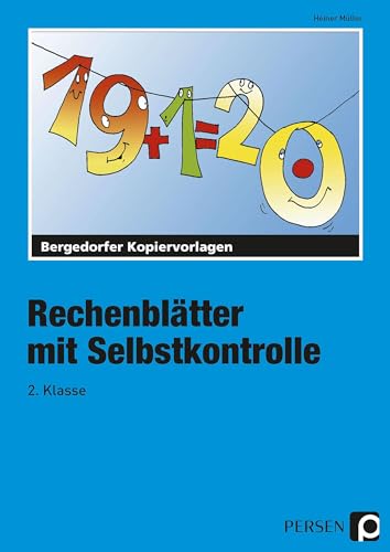Rechenblätter mit Selbstkontrolle - 2. Klasse Rechenblätter mit Selbstkontrolle - 2. Klasse von Persen Verlag i.d. AAP