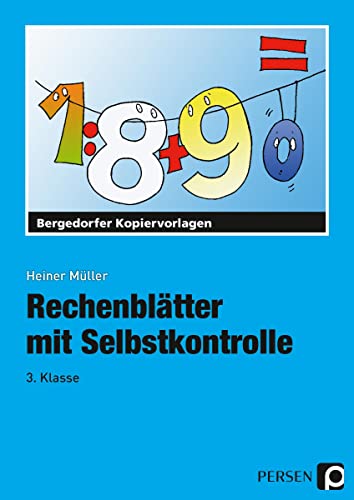 Rechenblätter mit Selbstkontrolle. 3. Schuljahr. (Lernmaterialien)