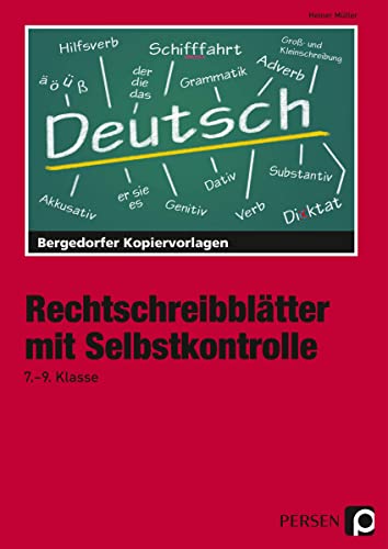 Rechtschreibblätter mit Selbstkontrolle - 7.-9. Kl: (7. bis 9. Klasse) von Persen Verlag in der AAP Lehrerwelt