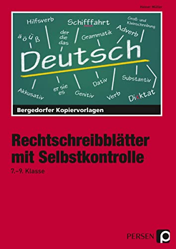 Rechtschreibblätter mit Selbstkontrolle - 7.-9. Kl: (7. bis 9. Klasse)