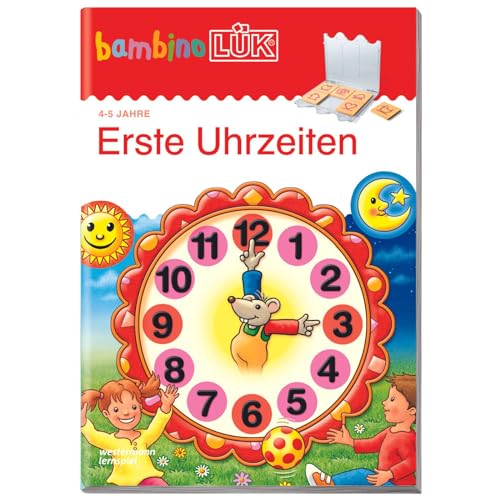 bambinoLÜK-System: bambinoLÜK: Erste Uhrzeiten: 4/5 Jahre - Vorschule Erste Uhrzeiten (bambinoLÜK-Übungshefte: Vorschule)