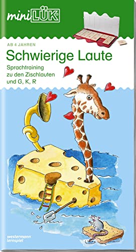 miniLÜK: Schwierige Laute: Früherkennung und Sprachtraining zu den Zischlauten, G, K und R für Kinder ab 4 Jahren (miniLÜK-Übungshefte: Kindergarten) von Georg Westermann Verlag