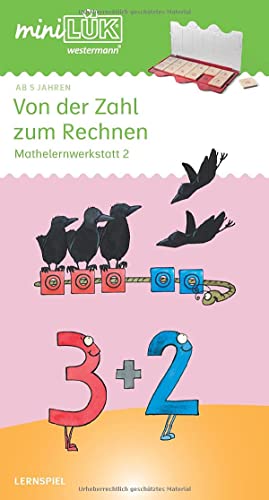 miniLÜK: Von der Zahl zum Rechnen: Aufbauende Übungen für Kinder ab 5 Jahren (miniLÜK-Übungshefte: Vorschule) von Georg Westermann Verlag
