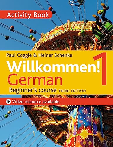 Willkommen! 1 (Third edition) German Beginner's course: Activity book von Teach Yourself